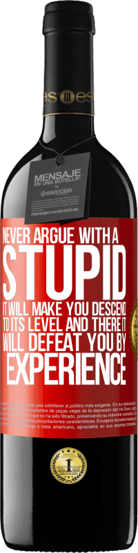 «永远不要与一个愚蠢的人争论。它会让你下降到它的水平，在那里它将以经验击败你» RED版 MBE 预订