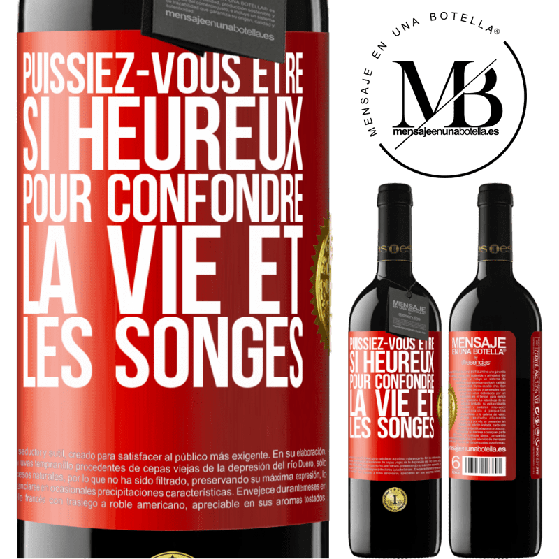 39,95 € Envoi gratuit | Vin rouge Édition RED MBE Réserve Puissiez-vous être si heureux pour confondre la vie et les songes Étiquette Rouge. Étiquette personnalisable Réserve 12 Mois Récolte 2016 Tempranillo