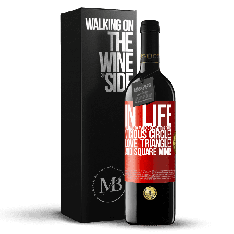 39,95 € Free Shipping | Red Wine RED Edition MBE Reserve In life you have to avoid 3 geometric figures. Vicious circles, love triangles and square minds Red Label. Customizable label Reserve 12 Months Harvest 2014 Tempranillo