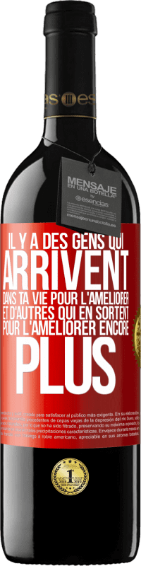 39,95 € | Vin rouge Édition RED MBE Réserve Il y a des gens qui arrivent dans ta vie pour l'améliorer et d'autres qui en sortent pour l'améliorer encore plus Étiquette Rouge. Étiquette personnalisable Réserve 12 Mois Récolte 2015 Tempranillo