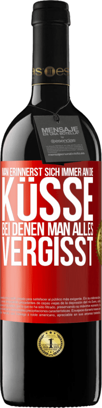 «Man erinnerst sich immer an die Küsse, bei denen man alles vergisst» RED Ausgabe MBE Reserve