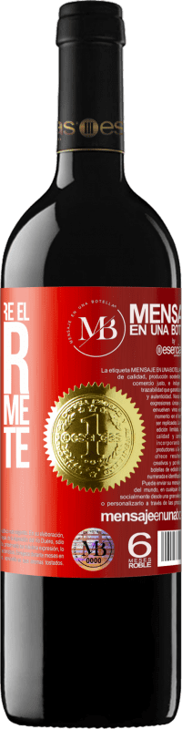 «Esta noche te haré el amor hasta que me despierte» Edición RED MBE Reserva