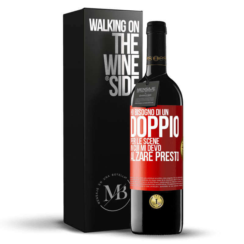 39,95 € Spedizione Gratuita | Vino rosso Edizione RED MBE Riserva Ho bisogno di un doppio per le scene in cui mi devo alzare presto Etichetta Rossa. Etichetta personalizzabile Riserva 12 Mesi Raccogliere 2015 Tempranillo