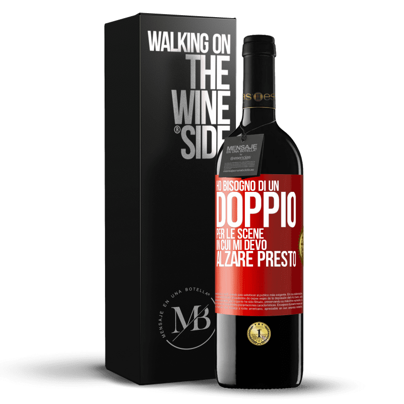 39,95 € Spedizione Gratuita | Vino rosso Edizione RED MBE Riserva Ho bisogno di un doppio per le scene in cui mi devo alzare presto Etichetta Rossa. Etichetta personalizzabile Riserva 12 Mesi Raccogliere 2016 Tempranillo