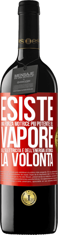39,95 € Spedizione Gratuita | Vino rosso Edizione RED MBE Riserva Esiste una forza motrice più potente del vapore, dell'elettricità e dell'energia atomica: la volontà Etichetta Rossa. Etichetta personalizzabile Riserva 12 Mesi Raccogliere 2016 Tempranillo