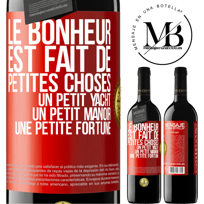 39,95 € Envoi gratuit | Vin rouge Édition RED MBE Réserve Le bonheur est fait de petites choses: un petit yacht, un petit manoir, une petite fortune Étiquette Rouge. Étiquette personnalisable Réserve 12 Mois Récolte 2014 Tempranillo