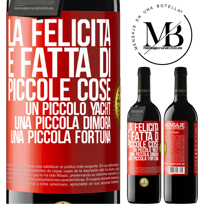 39,95 € Spedizione Gratuita | Vino rosso Edizione RED MBE Riserva La felicità è fatta di piccole cose: un piccolo yacht, una piccola dimora, una piccola fortuna Etichetta Rossa. Etichetta personalizzabile Riserva 12 Mesi Raccogliere 2014 Tempranillo