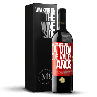 «Hay segundos en la vida que valen años» Edición RED MBE Reserva