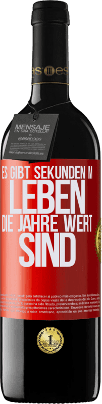 39,95 € Kostenloser Versand | Rotwein RED Ausgabe MBE Reserve Es gibt Sekunden im Leben, die Jahre wert sind Rote Markierung. Anpassbares Etikett Reserve 12 Monate Ernte 2016 Tempranillo