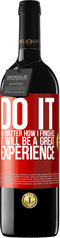 «Do it, no matter how I finished, it will be a great experience» RED Edition MBE Reserve