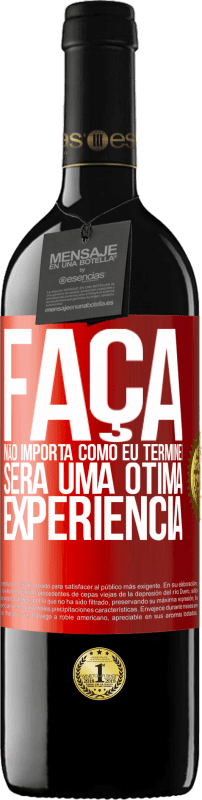 39,95 € | Vinho tinto Edição RED MBE Reserva Faça, não importa como eu terminei, será uma ótima experiência Etiqueta Vermelha. Etiqueta personalizável Reserva 12 Meses Colheita 2015 Tempranillo