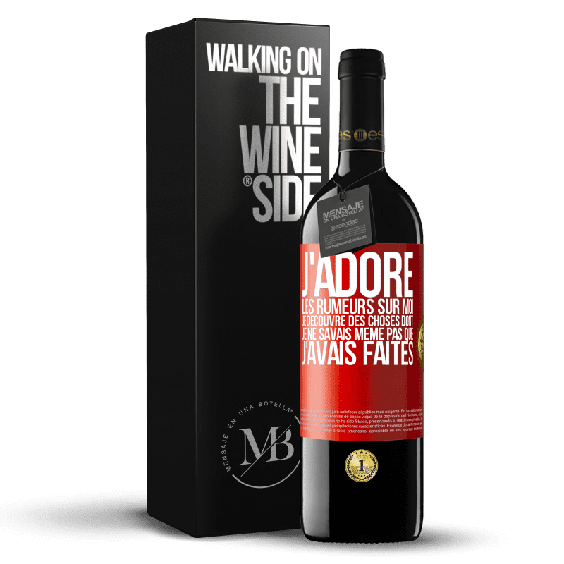 39,95 € Envoi gratuit | Vin rouge Édition RED MBE Réserve J'adore les rumeurs sur moi, je découvre des choses dont je ne savais même pas que j'avais faites Étiquette Rouge. Étiquette personnalisable Réserve 12 Mois Récolte 2015 Tempranillo