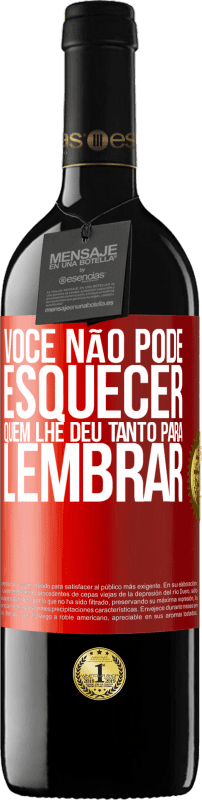 39,95 € | Vinho tinto Edição RED MBE Reserva Você não pode esquecer quem lhe deu tanto para lembrar Etiqueta Vermelha. Etiqueta personalizável Reserva 12 Meses Colheita 2015 Tempranillo