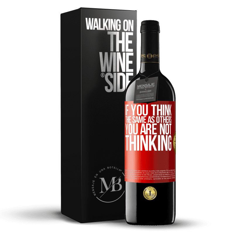 24,95 € Free Shipping | Red Wine RED Edition Crianza 6 Months If you think the same as others, you are not thinking Red Label. Customizable label Aging in oak barrels 6 Months Harvest 2019 Tempranillo
