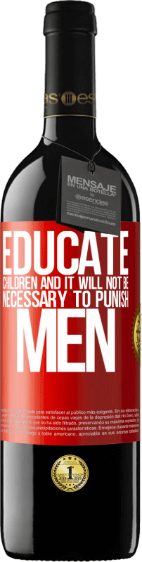 39,95 € 送料無料 | 赤ワイン REDエディション MBE 予約する 子供を教育し、男性を罰する必要はありません 赤いタグ. カスタマイズ可能なラベル 予約する 12 月 収穫 2014 Tempranillo