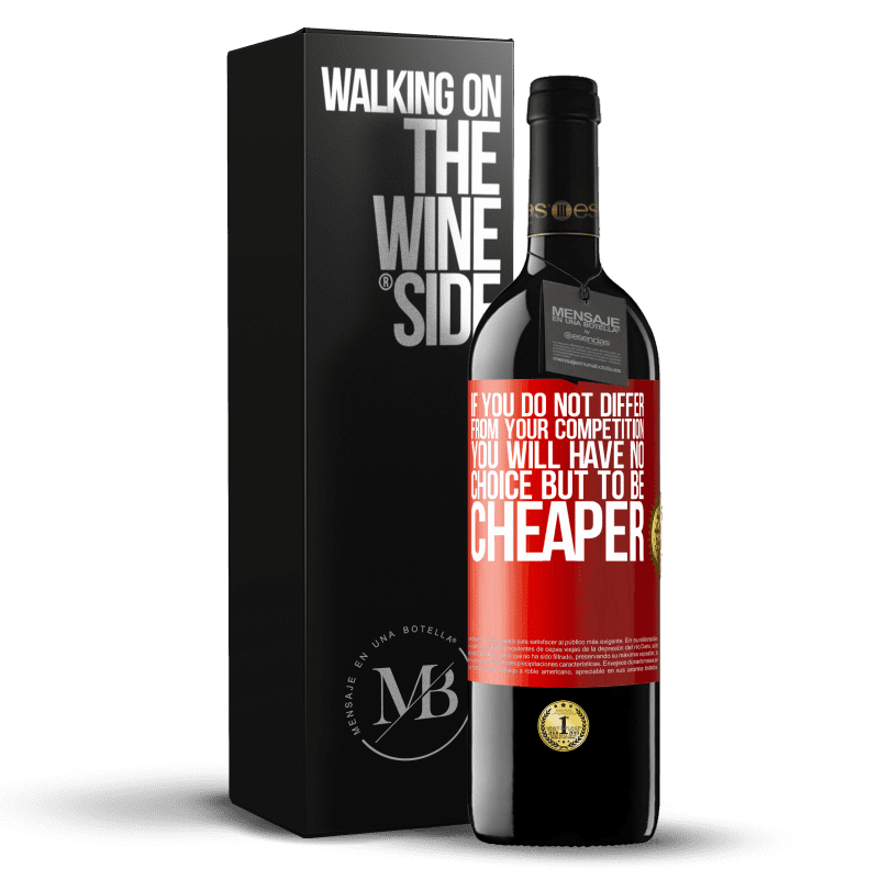 24,95 € Free Shipping | Red Wine RED Edition Crianza 6 Months If you do not differ from your competition, you will have no choice but to be cheaper Red Label. Customizable label Aging in oak barrels 6 Months Harvest 2019 Tempranillo