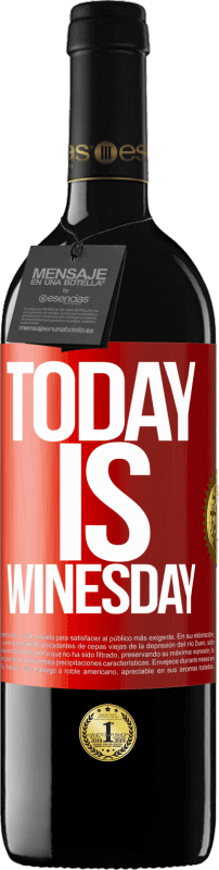 39,95 € Free Shipping | Red Wine RED Edition MBE Reserve Today is winesday! Red Label. Customizable label Reserve 12 Months Harvest 2016 Tempranillo