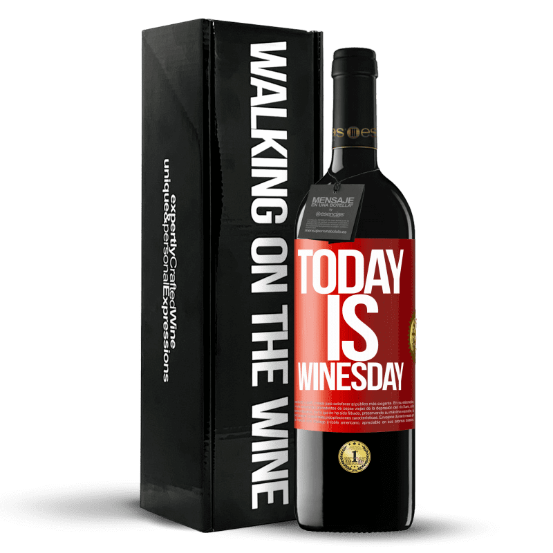 39,95 € Envío gratis | Vino Tinto Edición RED MBE Reserva Today is winesday! Etiqueta Roja. Etiqueta personalizable Reserva 12 Meses Cosecha 2015 Tempranillo