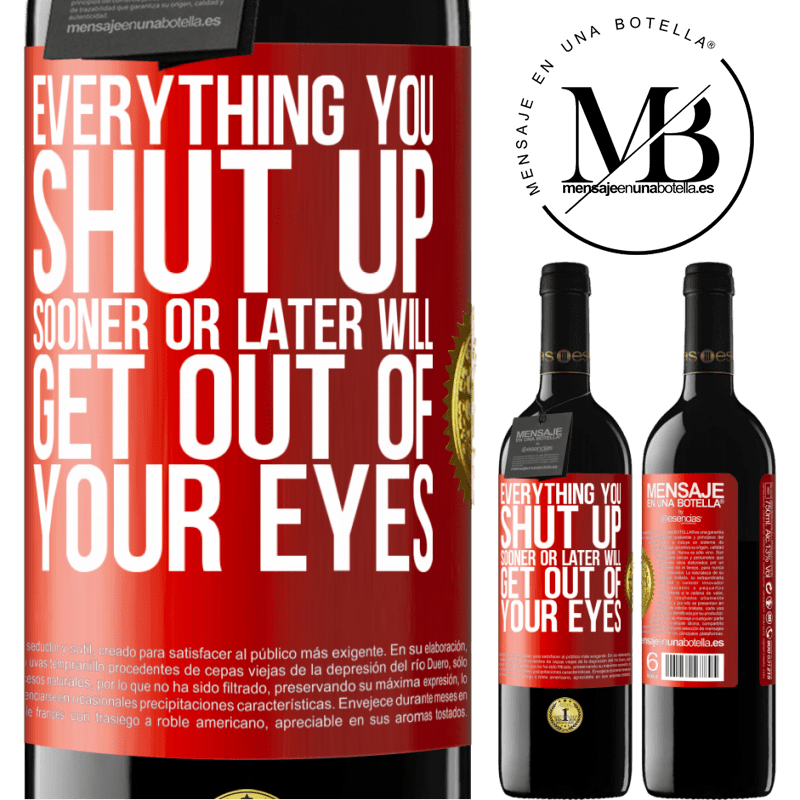 24,95 € Free Shipping | Red Wine RED Edition Crianza 6 Months Everything you shut up sooner or later will get out of your eyes Red Label. Customizable label Aging in oak barrels 6 Months Harvest 2019 Tempranillo