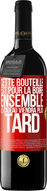 39,95 € Envoi gratuit | Vin rouge Édition RED MBE Réserve Cette bouteille est pour la boire ensemble. Le cadeau viendra plus tard Étiquette Rouge. Étiquette personnalisable Réserve 12 Mois Récolte 2016 Tempranillo
