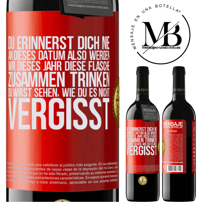 39,95 € Kostenloser Versand | Rotwein RED Ausgabe MBE Reserve Du erinnerst dich nie an dieses Datum, also werden wir dieses Jahr diese Flasche zusammen trinken. Du wirst sehen, dass du das n Rote Markierung. Anpassbares Etikett Reserve 12 Monate Ernte 2016 Tempranillo