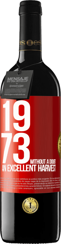 39,95 € | Красное вино Издание RED MBE Бронировать 1973. Без сомнения, отличный урожай Красная метка. Настраиваемая этикетка Бронировать 12 Месяцы Урожай 2014 Tempranillo