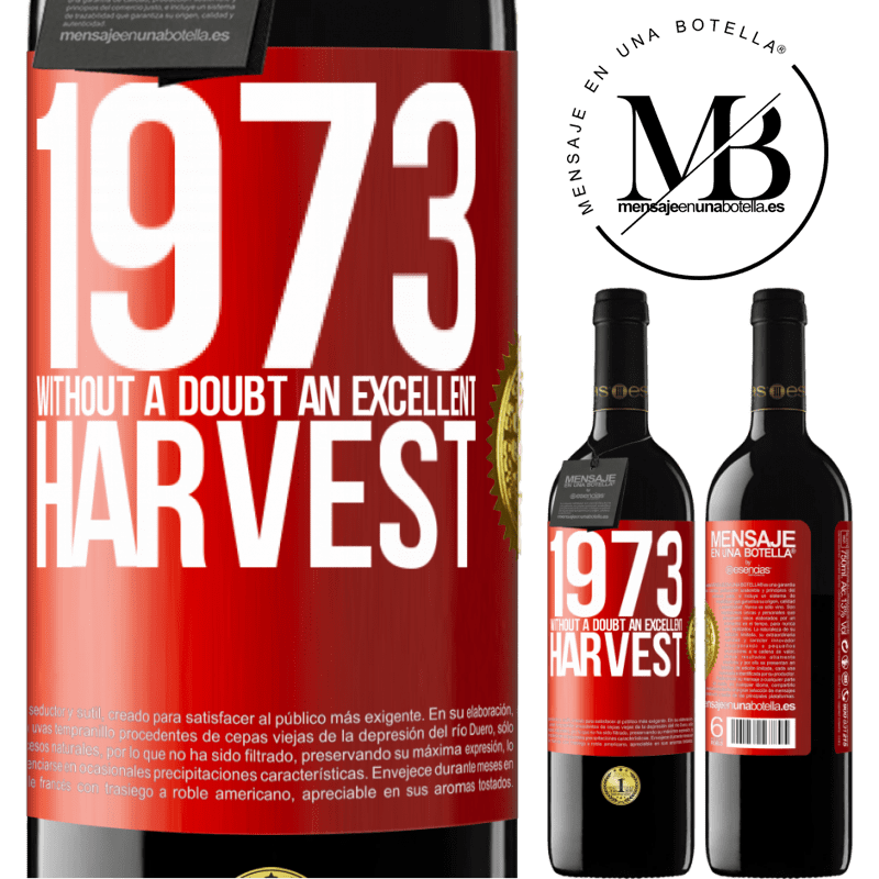 39,95 € Free Shipping | Red Wine RED Edition MBE Reserve 1973. Without a doubt, an excellent harvest Red Label. Customizable label Reserve 12 Months Harvest 2014 Tempranillo