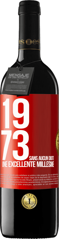 39,95 € | Vin rouge Édition RED MBE Réserve 1973. Sans aucun doute, une excellente millésime Étiquette Rouge. Étiquette personnalisable Réserve 12 Mois Récolte 2015 Tempranillo