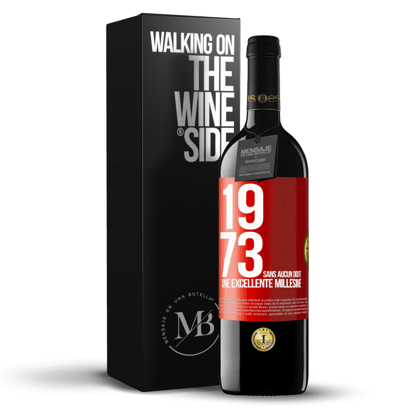 39,95 € Envoi gratuit | Vin rouge Édition RED MBE Réserve 1973. Sans aucun doute, une excellente millésime Étiquette Rouge. Étiquette personnalisable Réserve 12 Mois Récolte 2015 Tempranillo