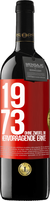 39,95 € | Rotwein RED Ausgabe MBE Reserve 1973. Ohne Zweifel eine hervorragende Ernte Rote Markierung. Anpassbares Etikett Reserve 12 Monate Ernte 2014 Tempranillo