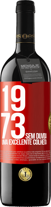 39,95 € Envio grátis | Vinho tinto Edição RED MBE Reserva 1973. Sem dúvida, uma excelente colheita Etiqueta Vermelha. Etiqueta personalizável Reserva 12 Meses Colheita 2014 Tempranillo