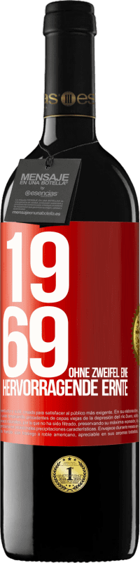 39,95 € | Rotwein RED Ausgabe MBE Reserve 1969. Ohne Zweifel eine hervorragende Ernte Rote Markierung. Anpassbares Etikett Reserve 12 Monate Ernte 2015 Tempranillo