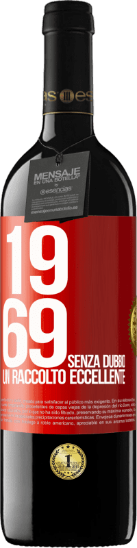 39,95 € | Vino rosso Edizione RED MBE Riserva 1969. Senza dubbio, un raccolto eccellente Etichetta Rossa. Etichetta personalizzabile Riserva 12 Mesi Raccogliere 2014 Tempranillo