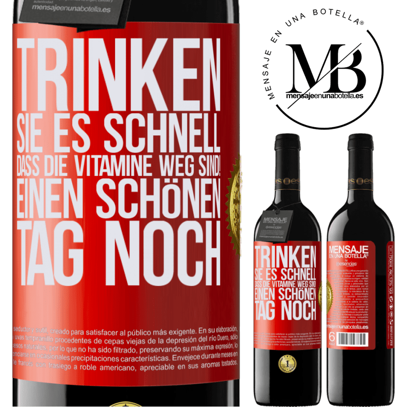 39,95 € Kostenloser Versand | Rotwein RED Ausgabe MBE Reserve Trink schnell auf, sonst sind die Vitamine weg! Einen schönen Tag noch Rote Markierung. Anpassbares Etikett Reserve 12 Monate Ernte 2014 Tempranillo