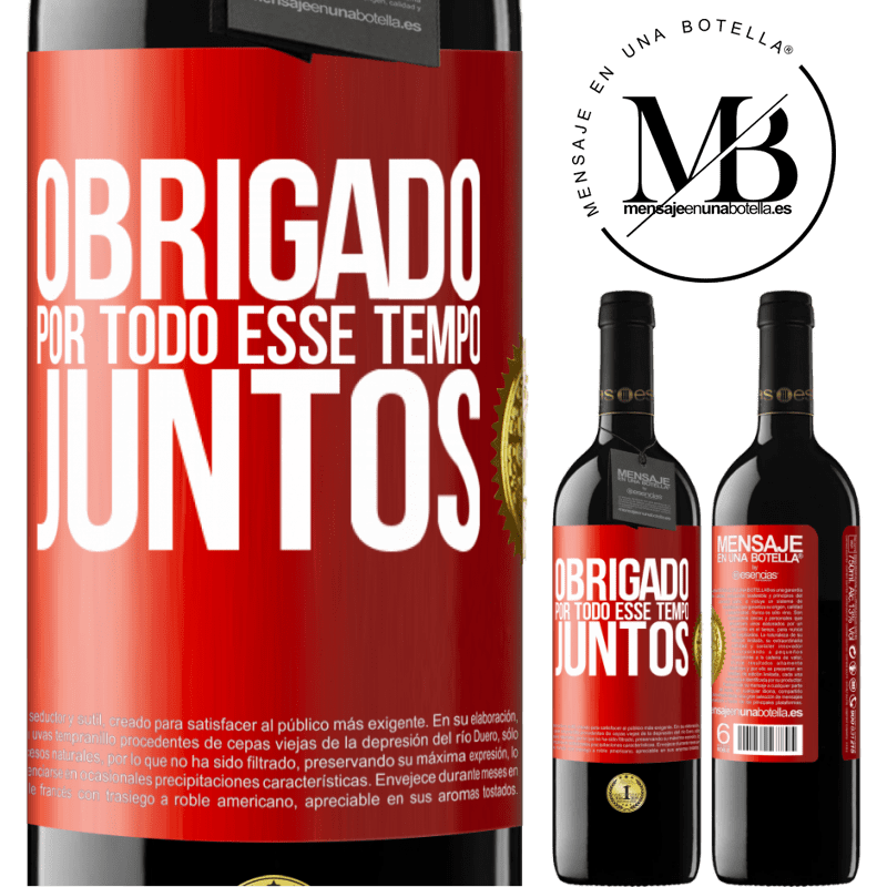 39,95 € Envio grátis | Vinho tinto Edição RED MBE Reserva Obrigado por todo esse tempo juntos Etiqueta Vermelha. Etiqueta personalizável Reserva 12 Meses Colheita 2014 Tempranillo