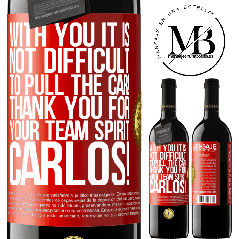 24,95 € Free Shipping | Red Wine RED Edition Crianza 6 Months With you it is not difficult to pull the car! Thank you for your team spirit Carlos! Red Label. Customizable label Aging in oak barrels 6 Months Harvest 2019 Tempranillo