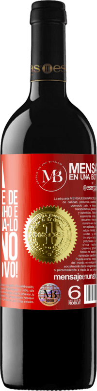 «Querida, este ano pare de chamá-lo de sonho e comece a chamá-lo de plano. Feliz Ano Novo!» Edição RED MBE Reserva