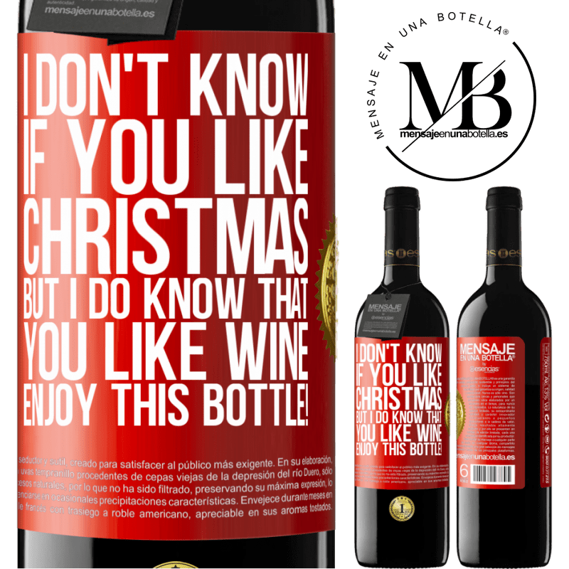 39,95 € Free Shipping | Red Wine RED Edition MBE Reserve I don't know if you like Christmas, but I do know that you like wine. Enjoy this bottle! Red Label. Customizable label Reserve 12 Months Harvest 2014 Tempranillo