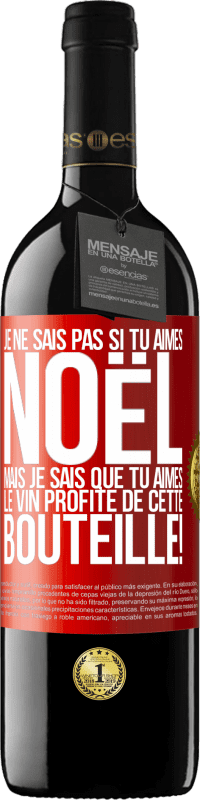 39,95 € | Vin rouge Édition RED MBE Réserve Je ne sais pas si tu aimes Noël mais je sais que tu aimes le vin. Profite de cette bouteille! Étiquette Rouge. Étiquette personnalisable Réserve 12 Mois Récolte 2015 Tempranillo