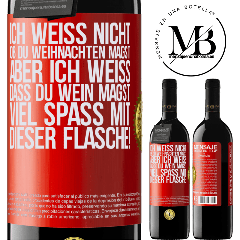 39,95 € Kostenloser Versand | Rotwein RED Ausgabe MBE Reserve Ich weiß nicht, ob du Weihnachten magst, aber ich weiß, dass du Wein magst. Viel Spaß mit dieser Flasche! Rote Markierung. Anpassbares Etikett Reserve 12 Monate Ernte 2014 Tempranillo