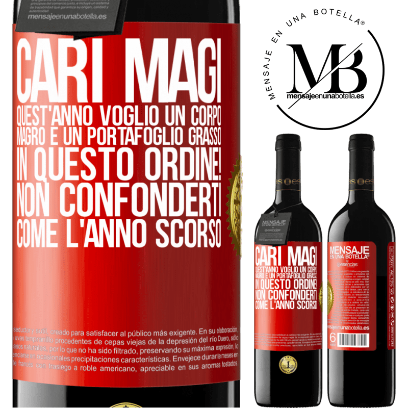 39,95 € Spedizione Gratuita | Vino rosso Edizione RED MBE Riserva Cari magi, quest'anno voglio un corpo magro e un portafoglio grasso. In questo ordine! Non confonderti come l'anno scorso Etichetta Rossa. Etichetta personalizzabile Riserva 12 Mesi Raccogliere 2014 Tempranillo