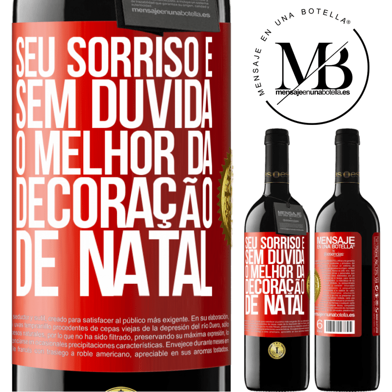 39,95 € Envio grátis | Vinho tinto Edição RED MBE Reserva Seu sorriso é, sem dúvida, o melhor da decoração de Natal Etiqueta Vermelha. Etiqueta personalizável Reserva 12 Meses Colheita 2014 Tempranillo