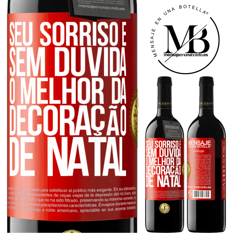 39,95 € Envio grátis | Vinho tinto Edição RED MBE Reserva Seu sorriso é, sem dúvida, o melhor da decoração de Natal Etiqueta Vermelha. Etiqueta personalizável Reserva 12 Meses Colheita 2016 Tempranillo
