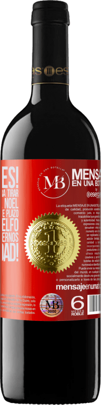 «Felicidades! Has sido seleccionado para tirar del trineo de Papá Noel esta nochebuena. En breve plazo te visitará un elfo» Edición RED MBE Reserva