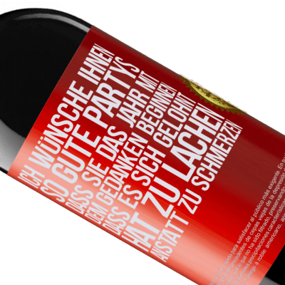 Einzigartige und Persönliche Ausdrücke. «Ich wünsche Ihnen so gute Partys, dass Sie das Jahr mit dem Gedanken beginnen, dass es sich gelohnt hat zu lachen, anstatt» RED Ausgabe MBE Reserve