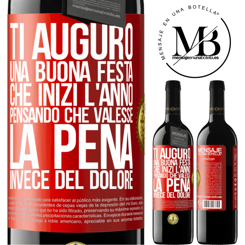 39,95 € Spedizione Gratuita | Vino rosso Edizione RED MBE Riserva Ti auguro una buona festa, che inizi l'anno pensando che valesse la pena invece del dolore Etichetta Rossa. Etichetta personalizzabile Riserva 12 Mesi Raccogliere 2016 Tempranillo