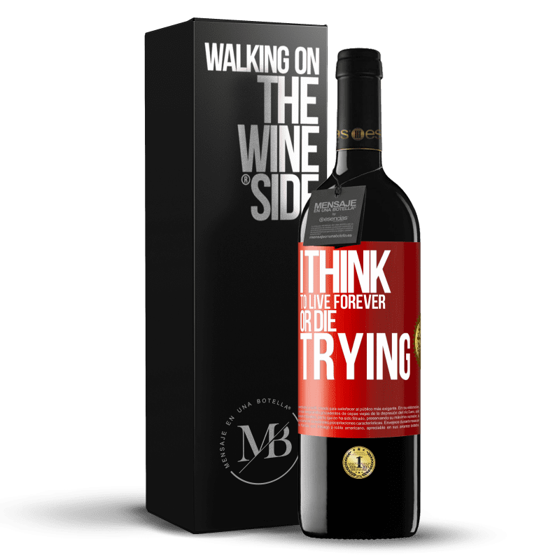 29,95 € Free Shipping | Red Wine RED Edition Crianza 6 Months I think to live forever, or die trying Red Label. Customizable label Aging in oak barrels 6 Months Harvest 2019 Tempranillo