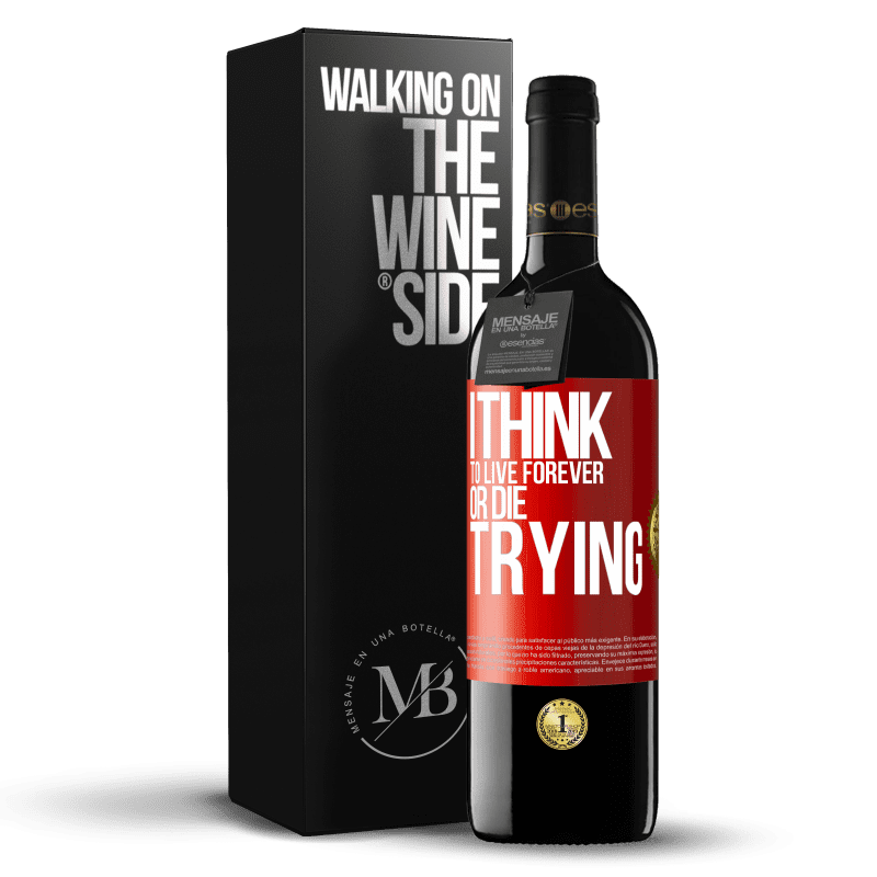 39,95 € Free Shipping | Red Wine RED Edition MBE Reserve I think to live forever, or die trying Red Label. Customizable label Reserve 12 Months Harvest 2015 Tempranillo