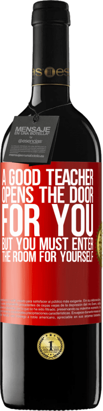 «A good teacher opens the door for you, but you must enter the room for yourself» RED Edition MBE Reserve