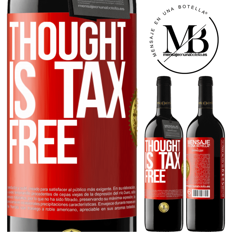 39,95 € Free Shipping | Red Wine RED Edition MBE Reserve Thought is tax free Red Label. Customizable label Reserve 12 Months Harvest 2014 Tempranillo